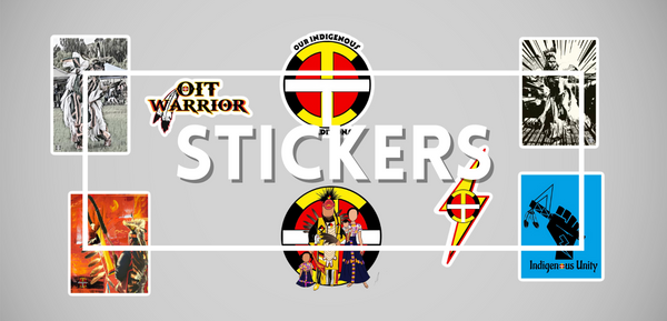 our indigenous traditions, oitclothing, stickers, oit warrior, oit, indigenous unity