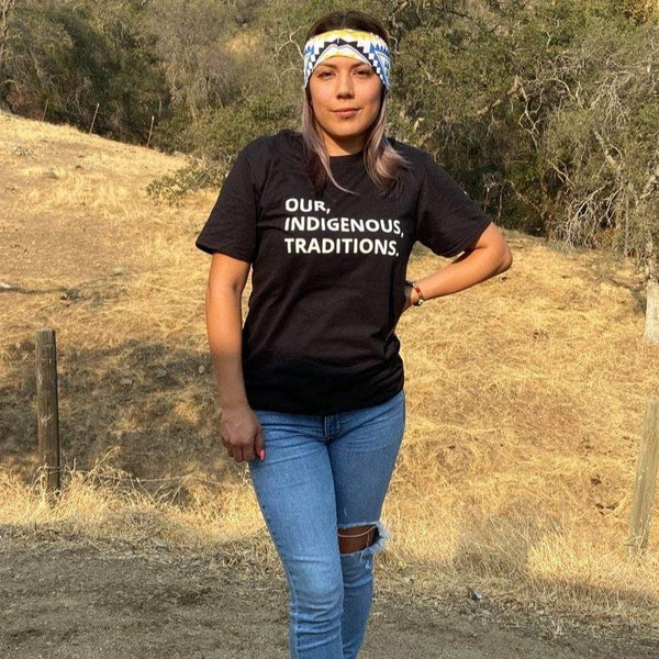 Our, Indigenous, Traditions. Tee Tee clothing, comfortable, Cotton, fabric, Fall, Fashion, Indian, Indigenous, indigenous unity, Native, native american, oit, Our, Powwow, Spring, Style, Trad