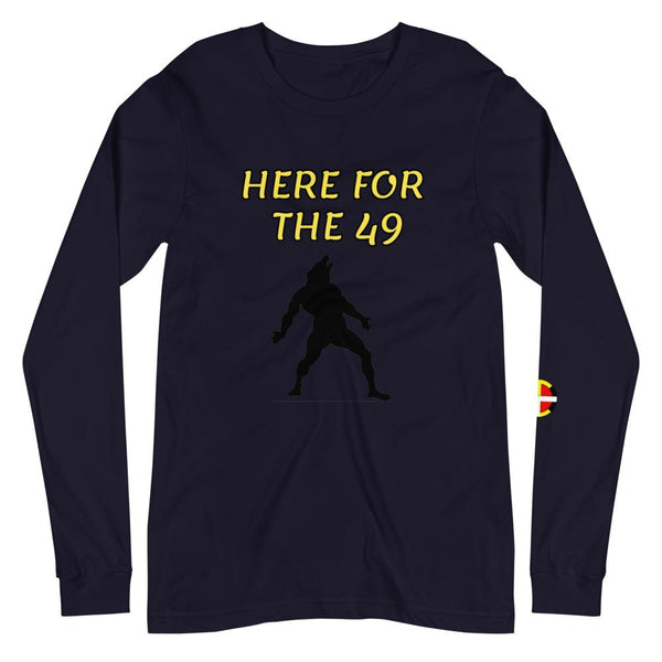 "Here For The 49" Long Sleeve Tee Long Sleeve 49, Aboriginal, america, American Indian, business, canada, clothing, clothing line, cold, cold weather, college, comfort, comfortable, comfy, co