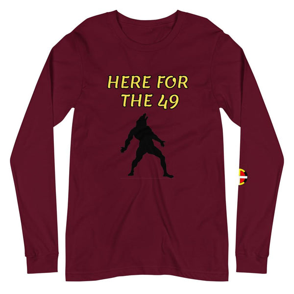 "Here For The 49" Long Sleeve Tee Long Sleeve 49, Aboriginal, america, American Indian, business, canada, clothing, clothing line, cold, cold weather, college, comfort, comfortable, comfy, co